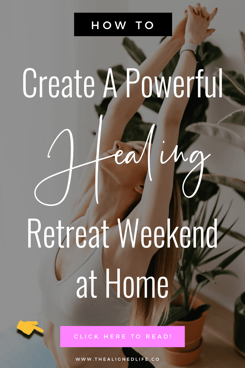 woman doing a partial yoga backbend with text How to Create a Powerful Healing Retreat Weekend at Home