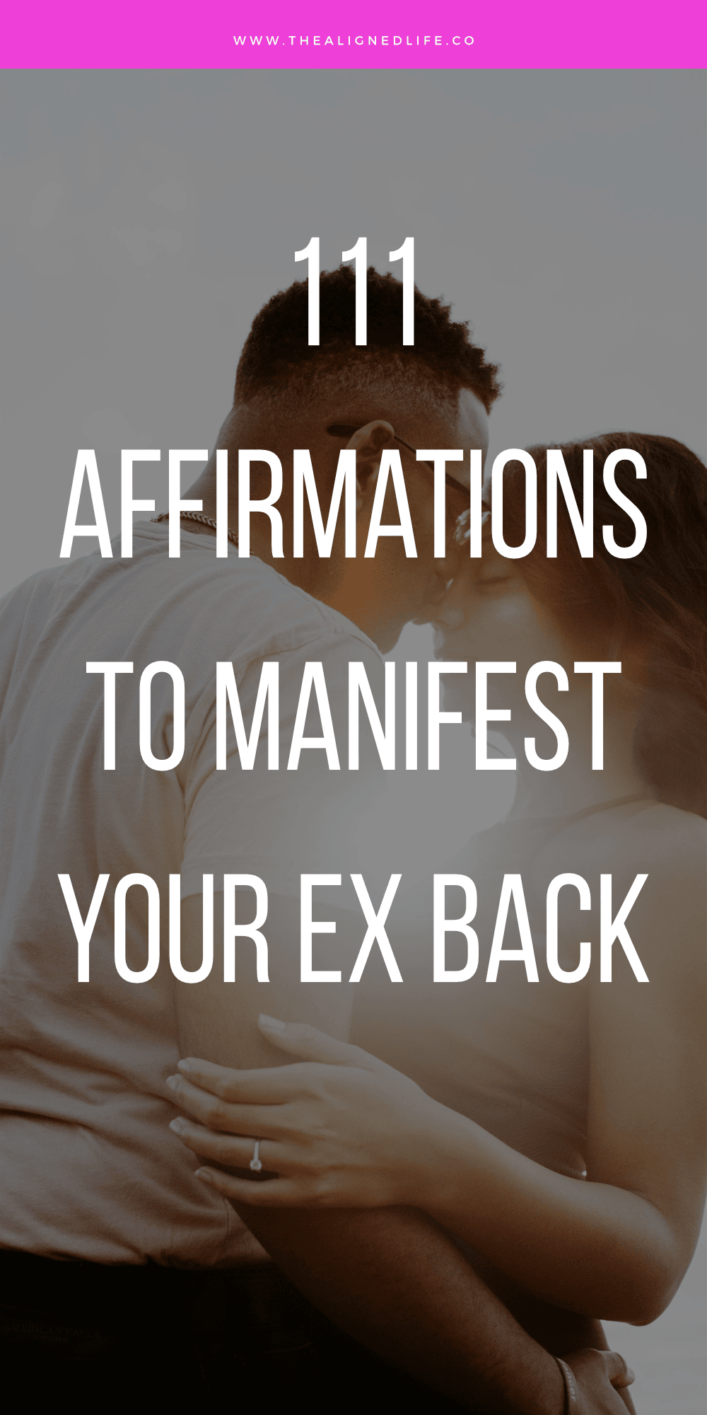 111 Affirmations To Manifest Your Ex Back