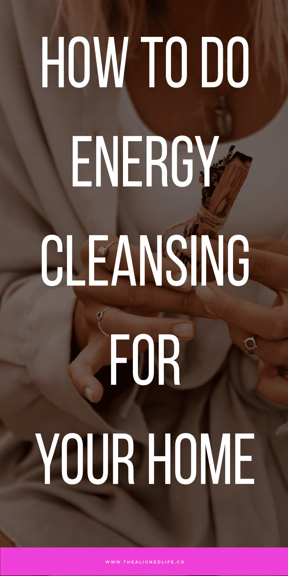Why You Need Energy Cleansing In Your Home (Plus How to Do It)