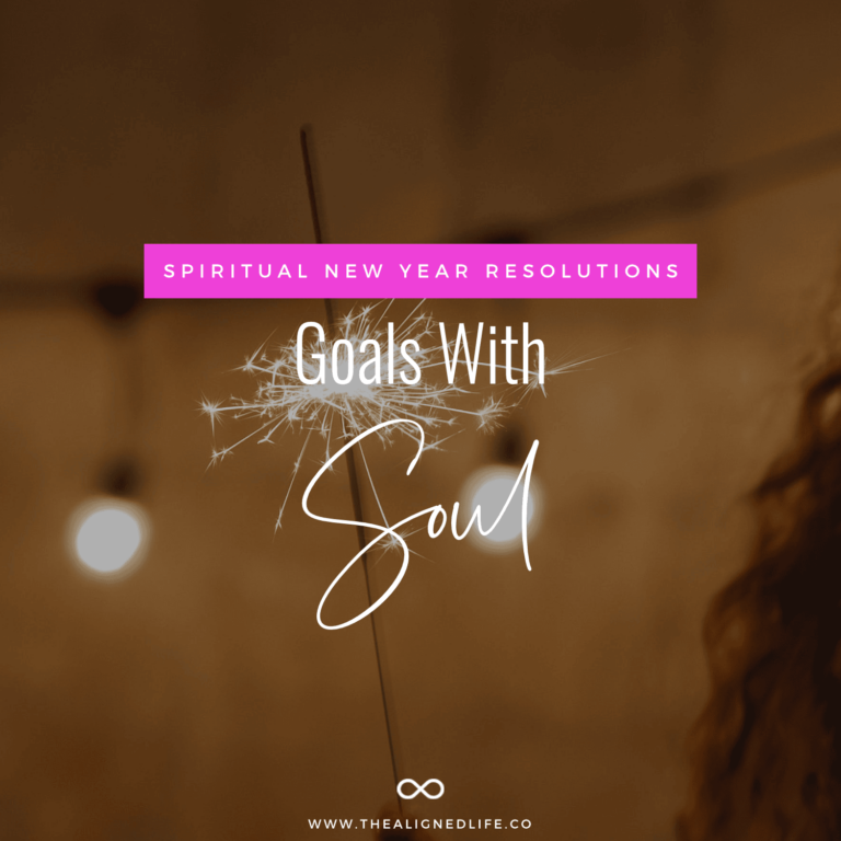 Goals With Soul: How To Set Spiritual New Years Resolutions