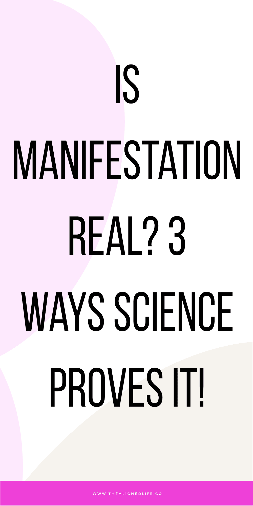 Is Manifestation Real? 3 Ways It's Proven By Science!