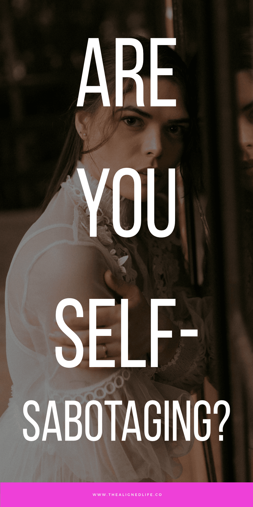 8 Signs Of Self Sabotage