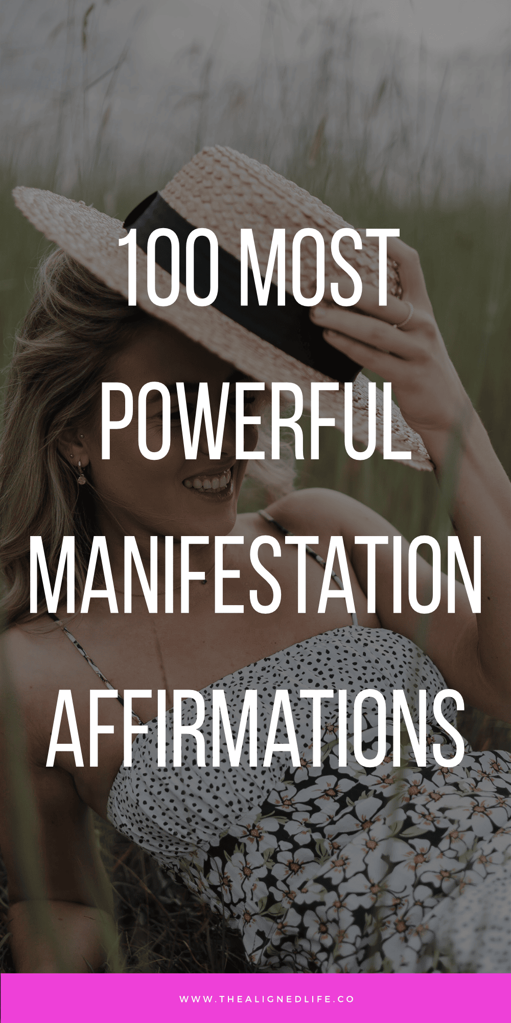 100 of the Most Powerful Manifestation Affirmations