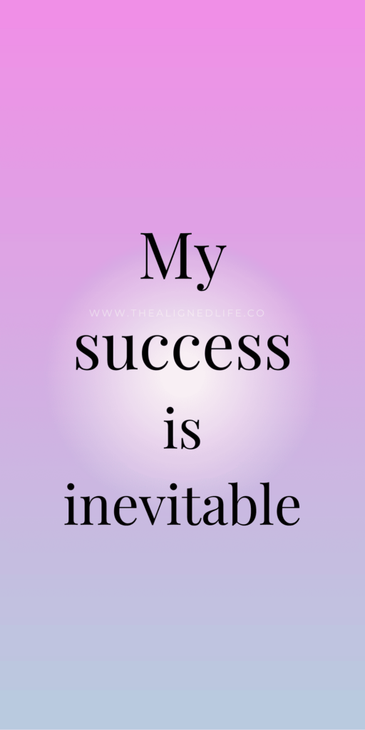 My Success Is Inevitable | FREE Manifestation Wallpaper
