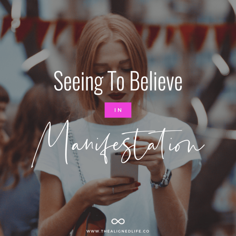 Seeing To Believe In Manifestation