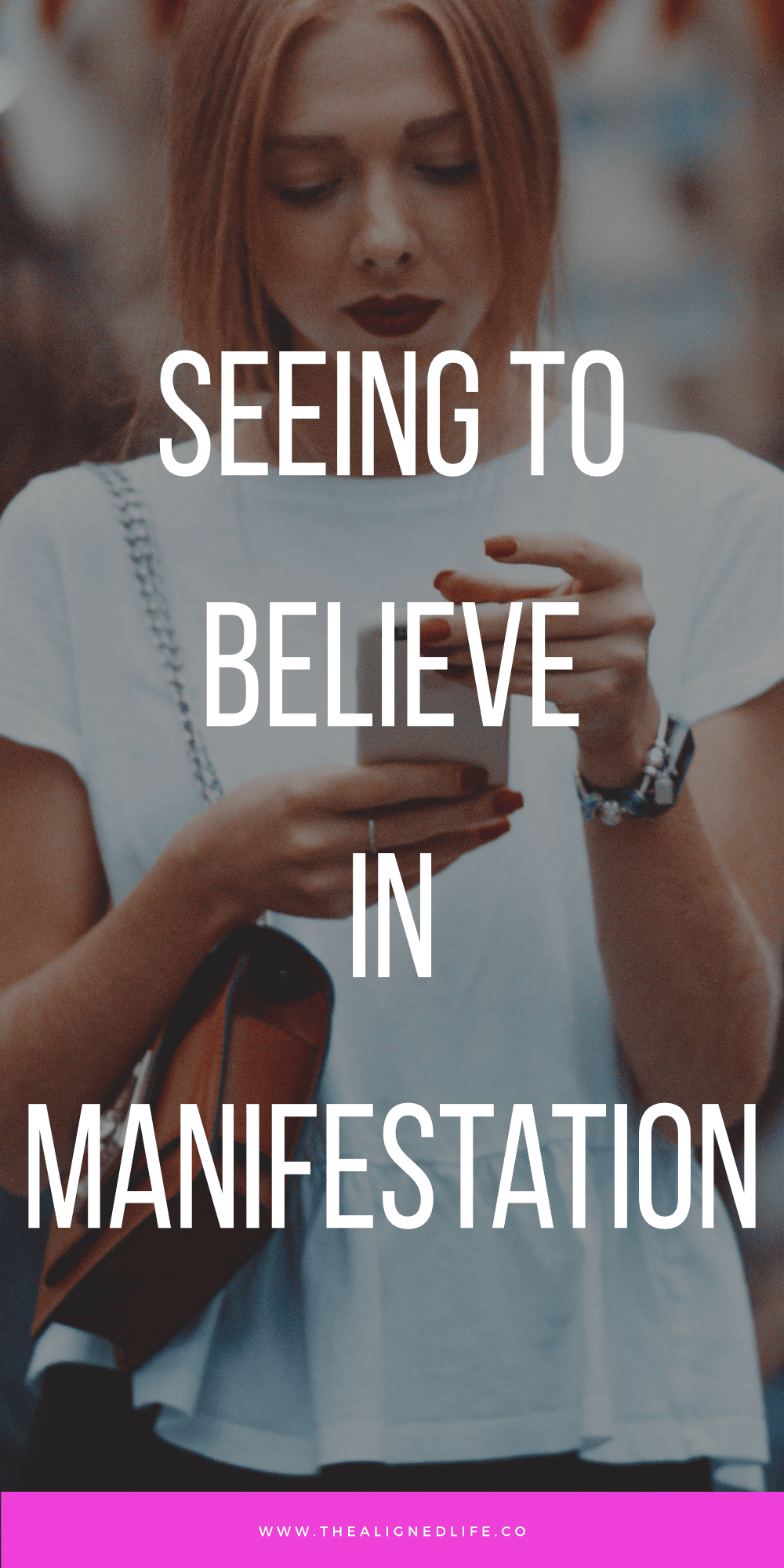 Seeing To Believe In Manifestation