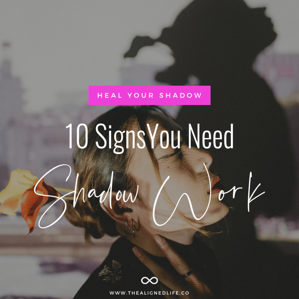 10 Signs You Need Shadow Work