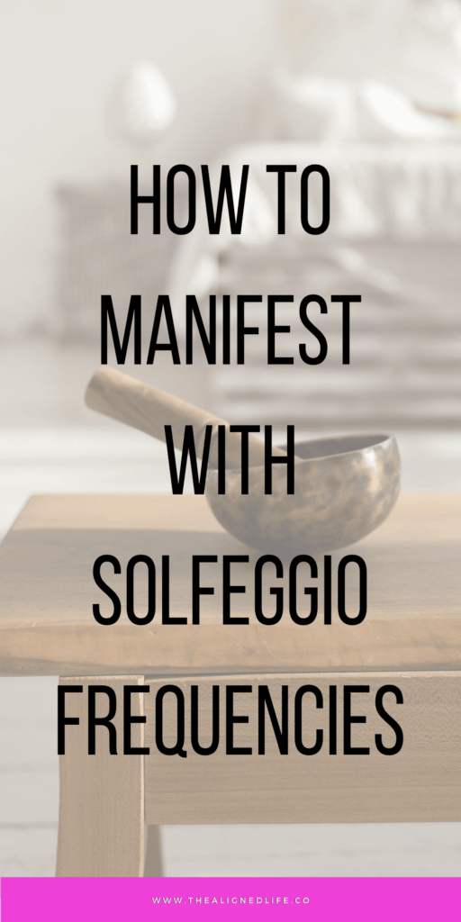 How To Manifest With Solfeggio Frequencies