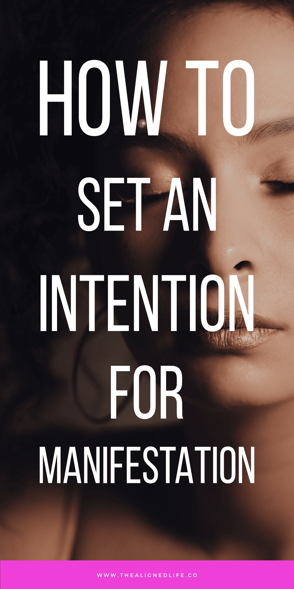 How To Set An Intention For Manifestation | The Aligned Life