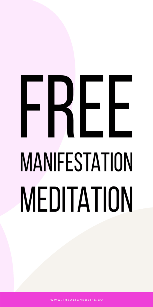 Free Manifestation Meditation | The Aligned Life | Magic, Mindset & Manifestation | Manifest Your Desires