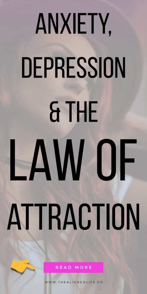 Anxiety, Depression & Manifestation | The Aligned Life | How To Manifest Your Desires