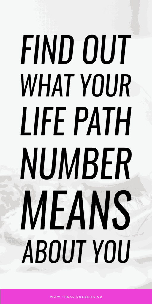 What Your Life Path Number Means | The Aligned Life | Modern Spirituality + Manifestation Blog