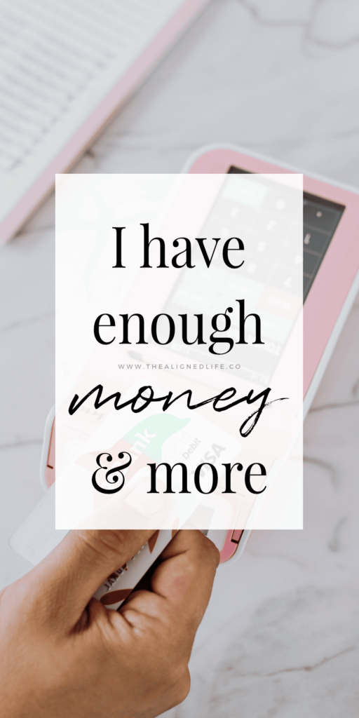 I Have Enough Money & More | Powerful Money Affirmations | The Aligned Life Manifestation Blog