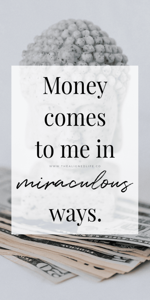 Money Comes To Me In Miraculous Ways | Powerful Money Affirmations | The Aligned Life Manifestation Blog