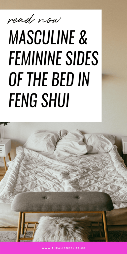 Masculine & Feminine Sides of the Bed in Feng Shui | Manifest Love | The Aligned Life Manifestation Blog