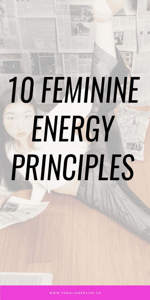 10 Feminine Energy Principles | The Aligned Life Manifestation Blog