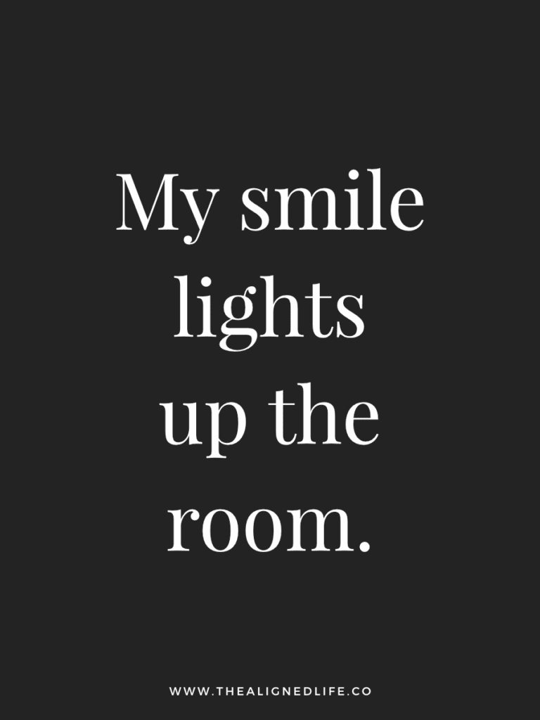My smile lights up the room | 100 Health & Beauty Affirmations | The Aligned Life Manifestation Blog