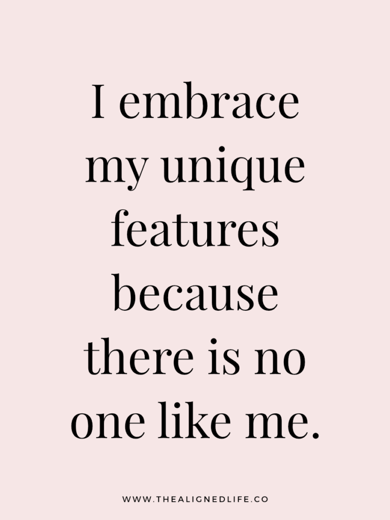 I embrace my unique features. | 100 Health & Beauty Affirmations | The Aligned Life Manifestation Blog