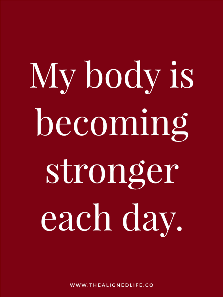 My body is becoming stronger and stronger each day. | 100 Health & Beauty Affirmations | The Aligned Life Manifestation Blog