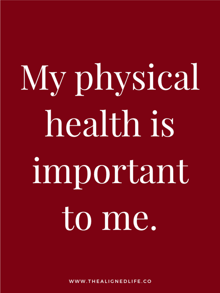My physical health is important to me. | 100 Health & Beauty Affirmations | The Aligned Life Manifestation Blog