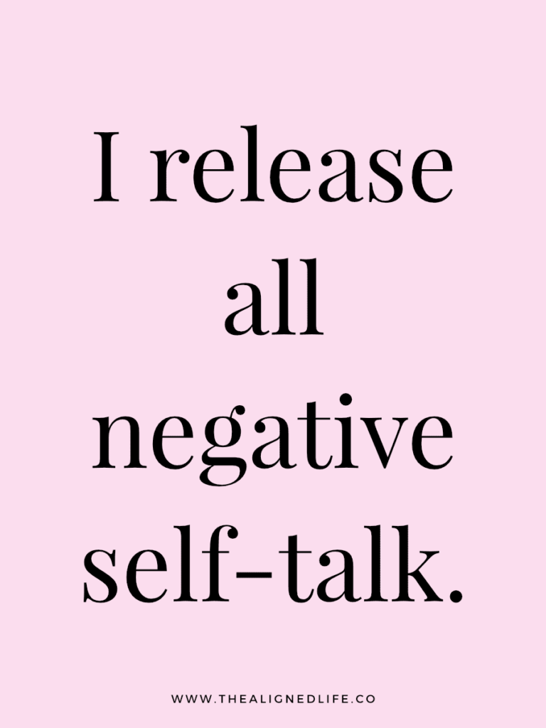 I release all negative self-talk. | 100 Health & Beauty Affirmations | The Aligned Life Manifestation Blog
