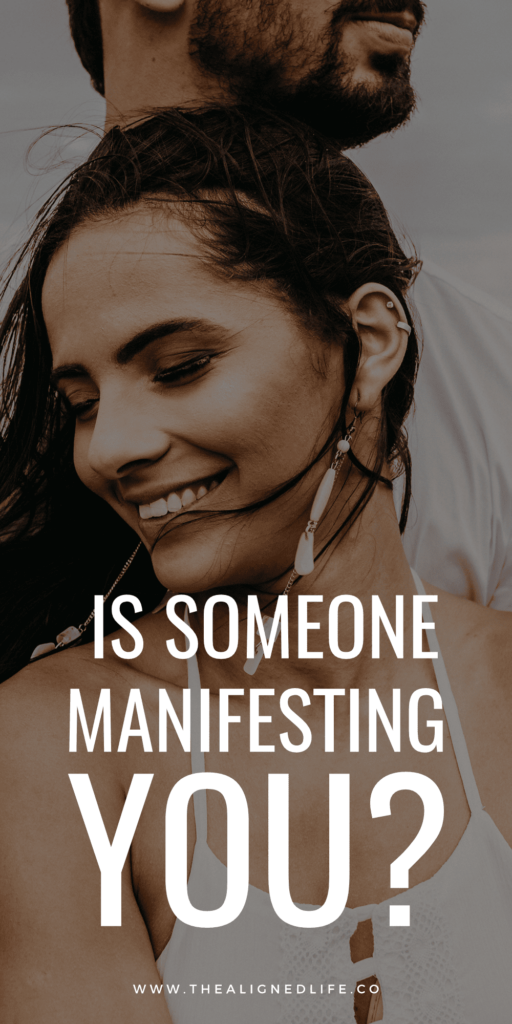 woman in front of man with text | Is Someone Manifesting You? 5 Signs The Aligned Life Manifestation Blog