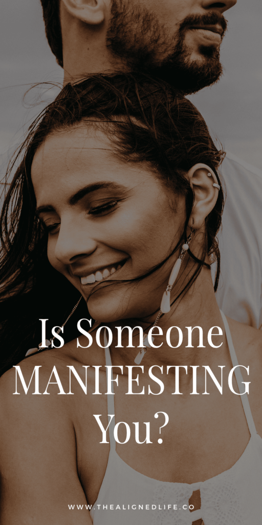 woman in front of man with text | Is Someone Manifesting You? 5 Signs The Aligned Life Manifestation Blog