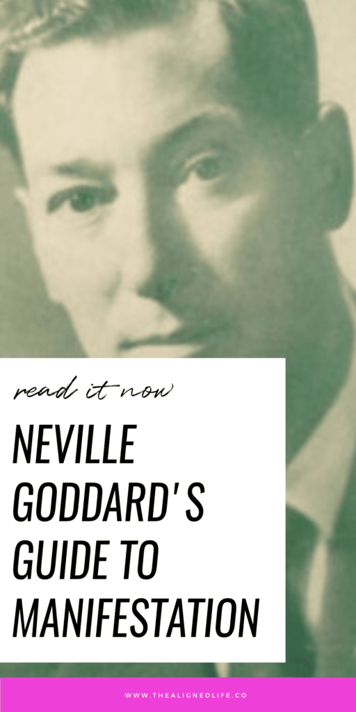 photo of Neville Goddard | The Ultimate Neville Goddard Guide To Manifestation | The Aligned Life Manifestation Blog