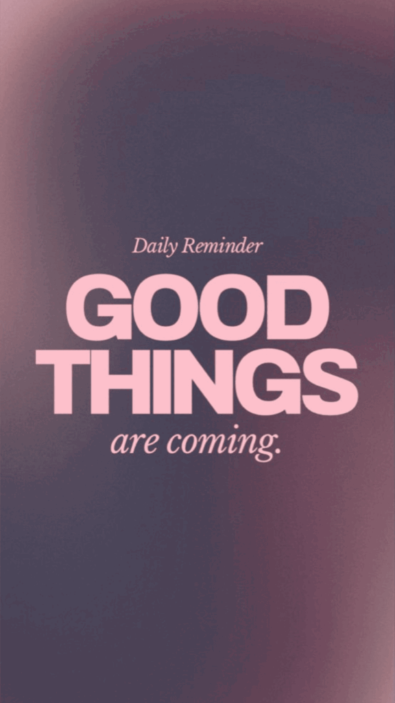 Good Things Are Coming Soon | Manifestation Wallpaper | The Aligned Life Manifestation Blog