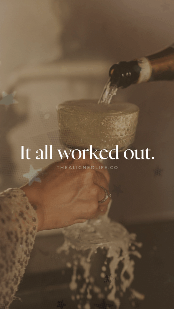 It All Worked Out | The Aligned Life