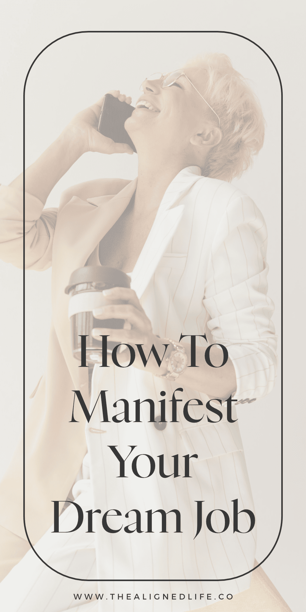 How To Manifest Your Dream Job | The Aligned Life