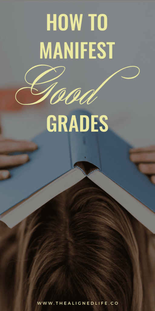 blonde woman studying with book over her face & text reading How To Manifest Good Grades: