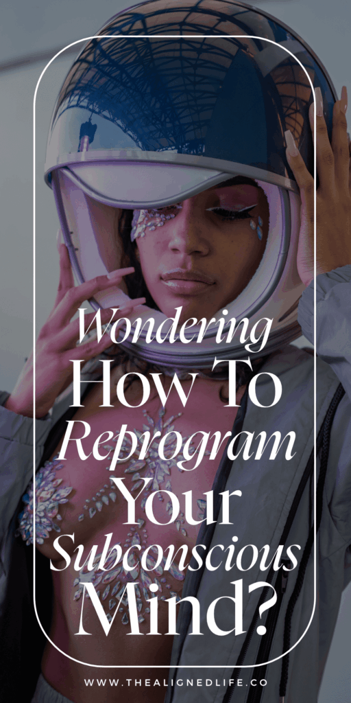 woman wearing an astronaut helmet | How To Reprogram Your Subconscious Mind