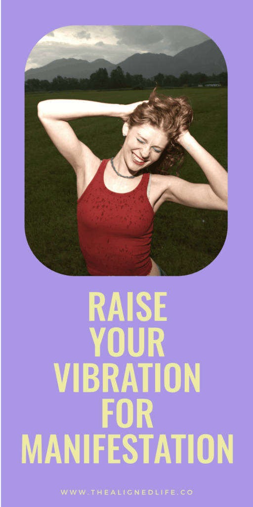 10 Ways to Raise Your Vibration For Manifestation