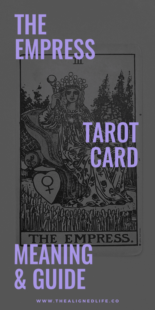 The Empress Tarot Card Meaning & Guide