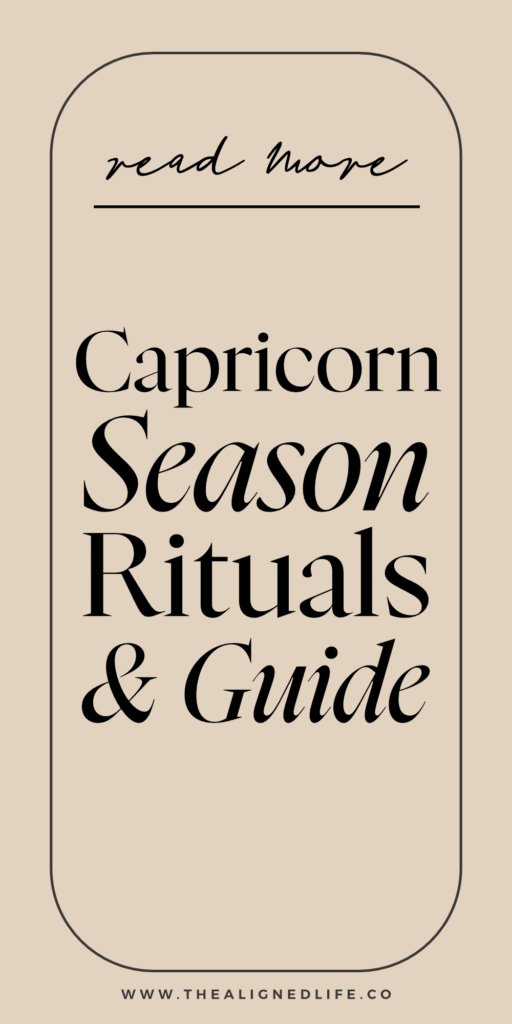 Capricorn Season Guide: Rituals, Journal Prompts + More
