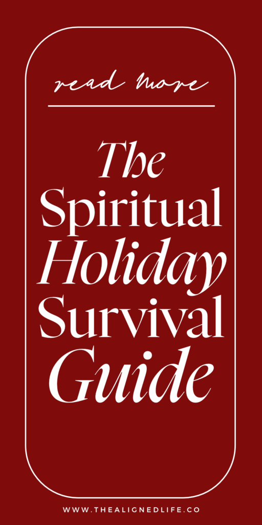 The Spiritual Holiday Survival Guide: Stay Chill Not Triggered