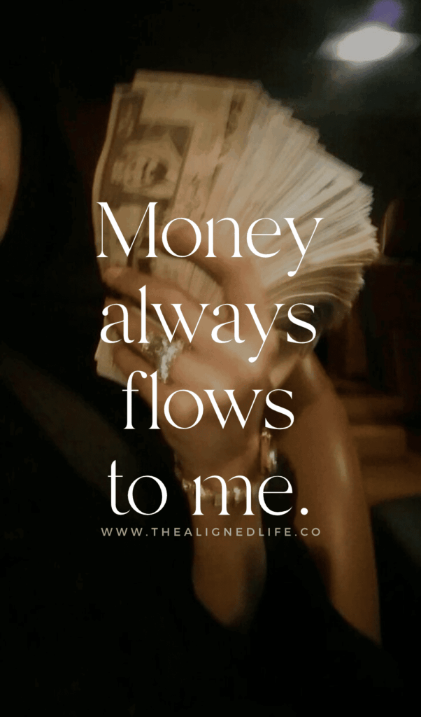 Money always flows to me. | Money Manifesation Wallpaper