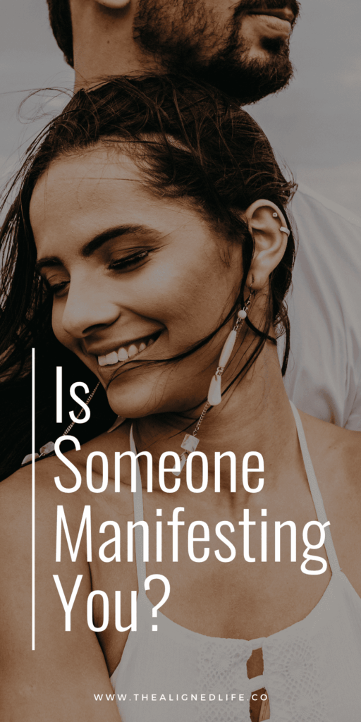 woman in front of man with text | Is Someone Manifesting You? 5 Signs The Aligned Life Manifestation Blog